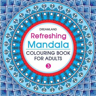 Refreshing Mandala - Colouring Book for Adults Book 3