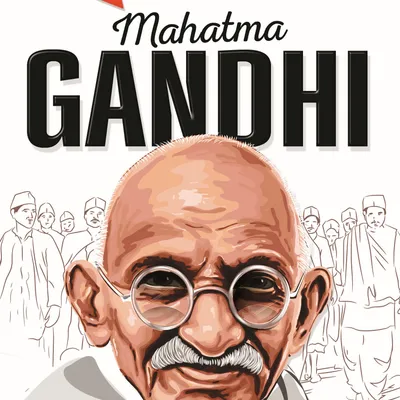 Mahatma Gandhi Icons of Inspiration Illustrated Biography for Kids Age 6 - 12 Years