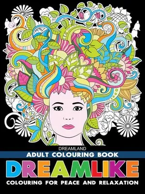 Dreamlike- Colouring Book for Adults