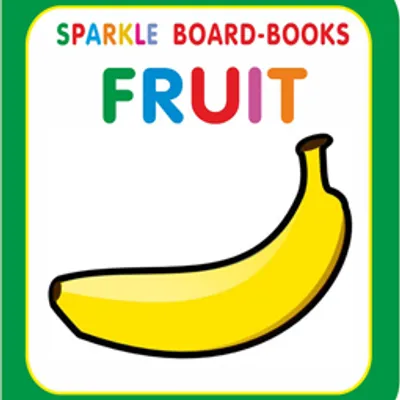 Sparkle Board Book - Fruit