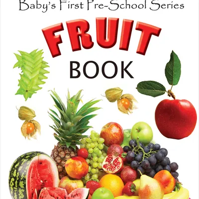 Baby's First Pre-School Series - Fruits
