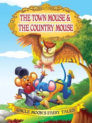 The Town Mouse and the Country Mouse