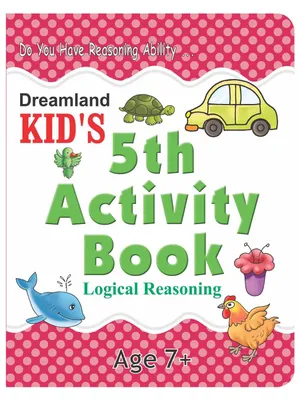 Kid's 5th Activity Book - Logic Reasoning