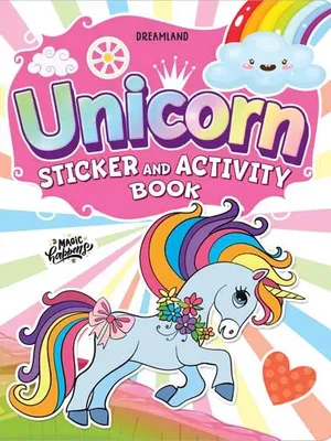 My Magical Unicorn Sticker and Activity Book for Children Age 3 - 8 Years - With Bright Stickers to Decorate