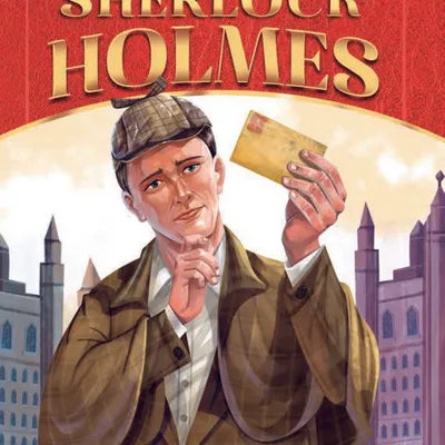 Sherlock Holmes- Illustrated Abridged Classics for Children with Practice Questions