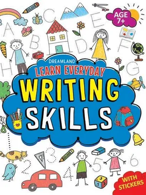 Learn Everyday Writing Skills - Age 7+