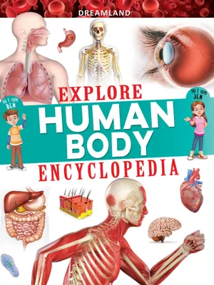 Explore Human Body Encyclopedia