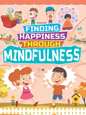 Mindfulness - Finding Happiness Series
