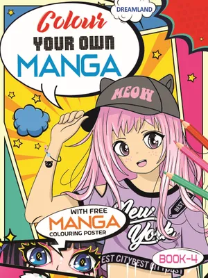 Colour Your Own Manga Book 4 With Free Manga Colouring Poster Age 4+