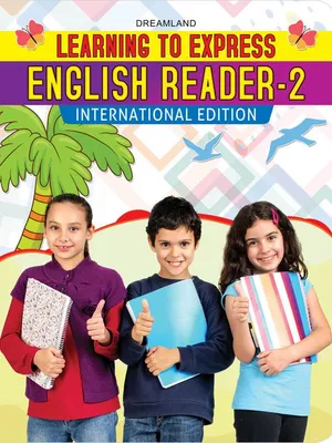 Learning to Express - English Reader 2