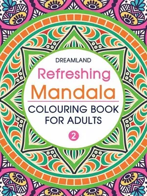 Refreshing Mandala- Colouring Book for Adults Book 2
