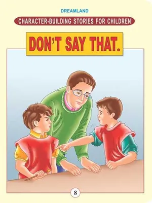 Character Building - Don't Say That.