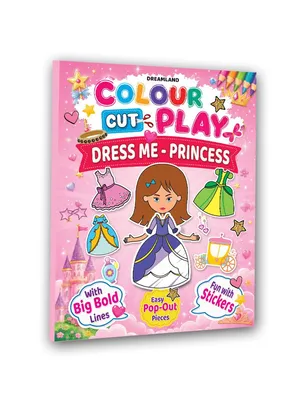 Colour Cut Play : Dress Me Princess- A Creative Sticker Activity Book for Kids Ages 4–8