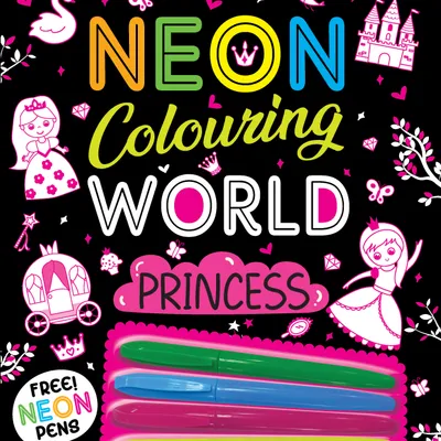 Princess Neon Colouring World Book for Kids Age 4 - 7  years with Neon Pens