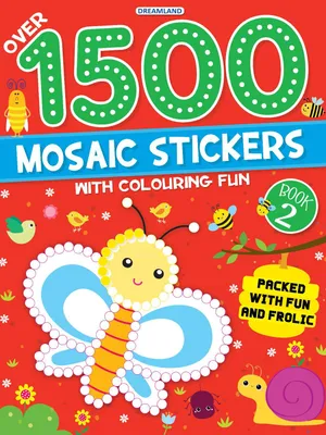 1500 Mosaic Stickers Book 2 with Colouring Fun - Sticker Book for Kids Age