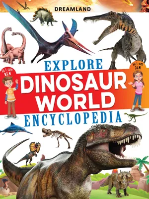 Explore Dinosaur World Encyclopedia