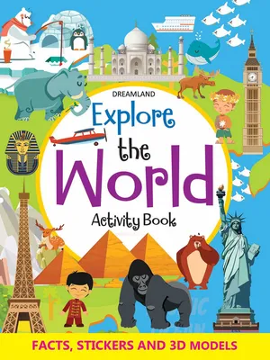 Explore the World Activity Book with Stickers and 3D Models
