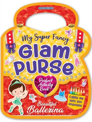 My Super Fancy Glam Purse - Beautiful Ballerina