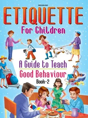 Etiquette for Children Book 2 - A Guide to Teach Good Behaviour