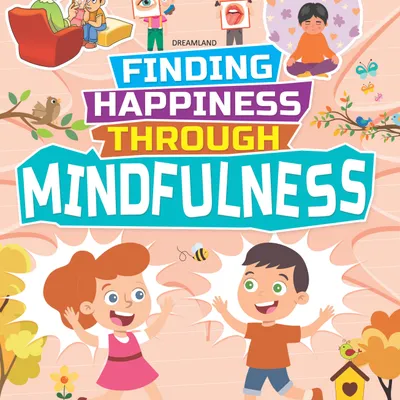 Mindfulness - Finding Happiness Series