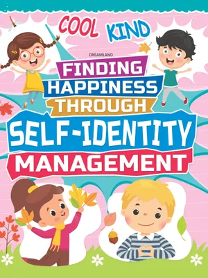 Self-Identity Management - Finding Happiness Series