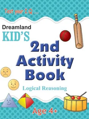 Kid's 2nd Activity Book - Logic Reasoning