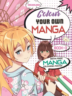 Colour Your Own Manga Book 3 With Free Manga Colouring Poster Age 4+