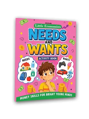 Little Economist: Wants and Needs- Financial Literacy Book for Kids Ages 7- 12