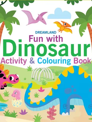 Fun with Dinosaur Activity & Colouring