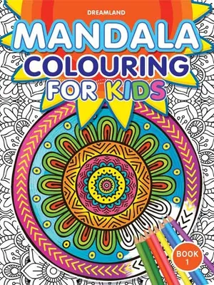 Mandala Colouring for Kids- Book 1