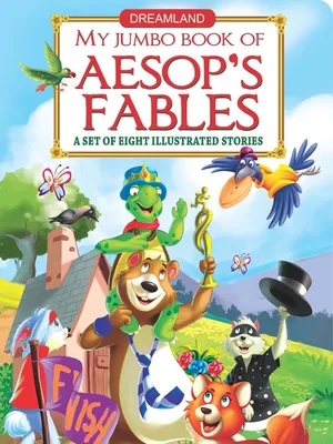 My Jumbo Book Of Aesop's Fables