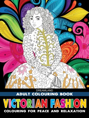 Victorian Fashion- Colouring Book for Adults