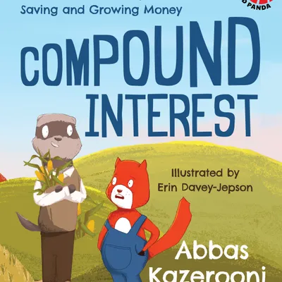 Compound Interest: A Mathematical Story About Saving and Growing Money