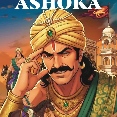 The Life of Emperor Ashoka: Classic Indian Stories (Comic)