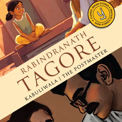 Kabuliwala & The Postmaster: Classic Indian Stories