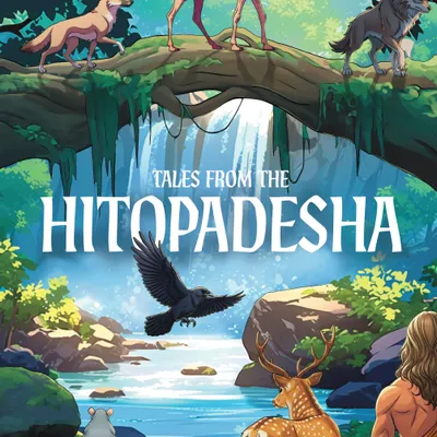 Tales from the Hitopadesha: Classic Indian Stories