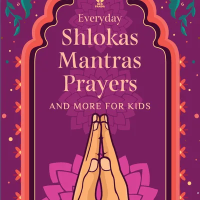 Everyday Shlokas Mantras Prayers and More for Kids