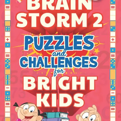 Brain Storm 2: Puzzles and Challenges for Bright Kids