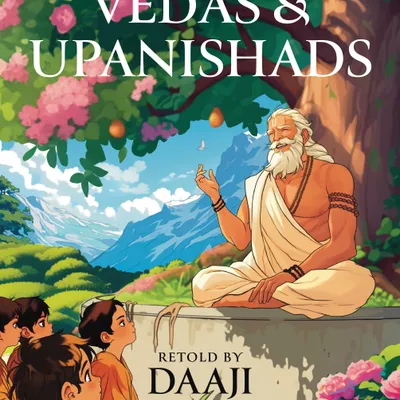 Timeless Tales from the Vedas and Upanishad: Classic Indian Stories