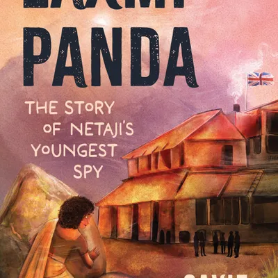 Laxmi Panda: The Story of Netaji's Youngest Spy