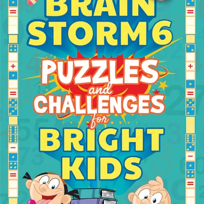 Brain Storm 6: Puzzles and Challenges for Smart Kids