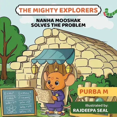 Nanha Mooshak Solves the Problem: The Mighty Explorers
