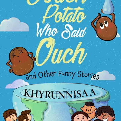 The Couch Potato Who Said Ouch And Other Funny Stories