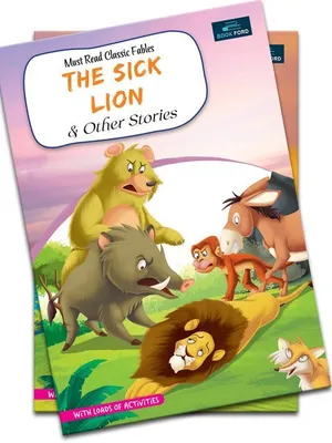 Must-Read Classic Tales: The Sick Lion And Other Stories" Collection - Engaging Fables For 3 To 8-Year-Olds
