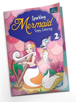 Sparkling Mermaid Copy Coloring Book - Part 2 For Kids