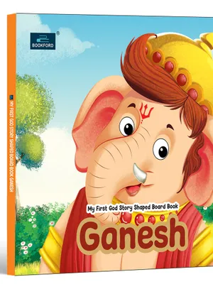 My First Shaped God Board Book – Illustrated Ganesh Hindu Mythology Picture Story Book for Kids - Age 2+ Yrs (Indian Gods and Goddesses)