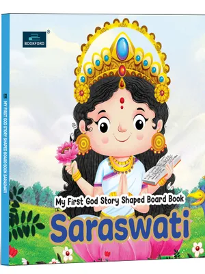 My First Shaped God Board Book – Illustrated Saraswati Hindu Mythology Picture Story Book for Kids - Age 2+ Yrs (Indian Gods and Goddesses)