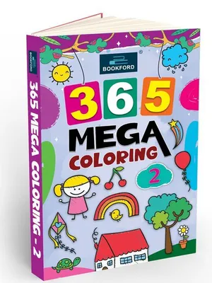 365 Mega Coloring 2 For Fun, Educational, Colorful Imagery, Engaging Activities, And Hours Of Entertainment Drawing Books For Kids. Suitable For All Ages Groups