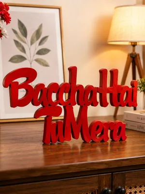 Baccha Hai Tu Mera Love Quote Wooden Tabletop Decoration | Stylish Home Accent Showpiece | Perfect for Living Room, Shelf, Office Desk,(RED)