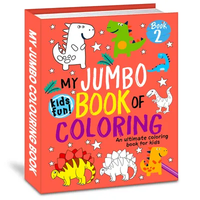 My Jumbo Book of Coloring Book | Jumbo Colouring Book for Kids | Large-Size Activity & Coloring Book | Fun Learning, Drawing & Creative Activity Book for Boys & Girls